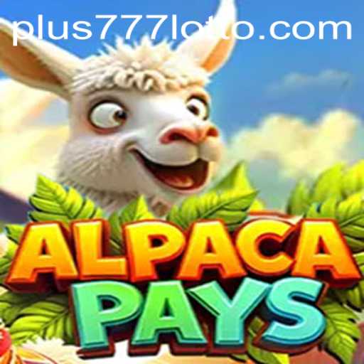 Unveiling AlpacaPays: The Latest Gaming Sensation by Plus777