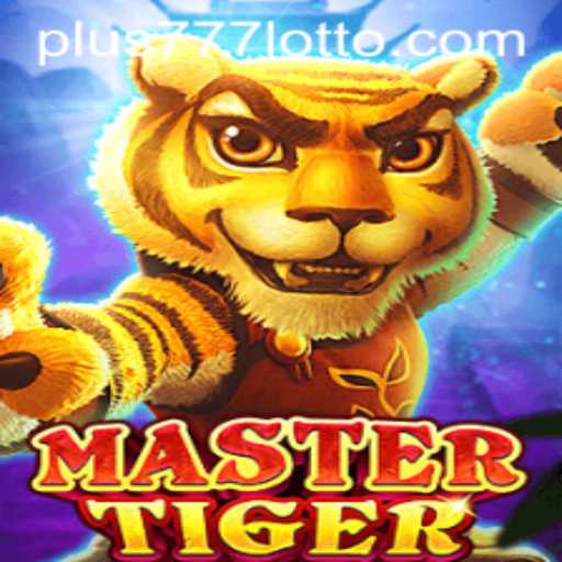 MasterTiger: An Intriguing Adventure with Plus777