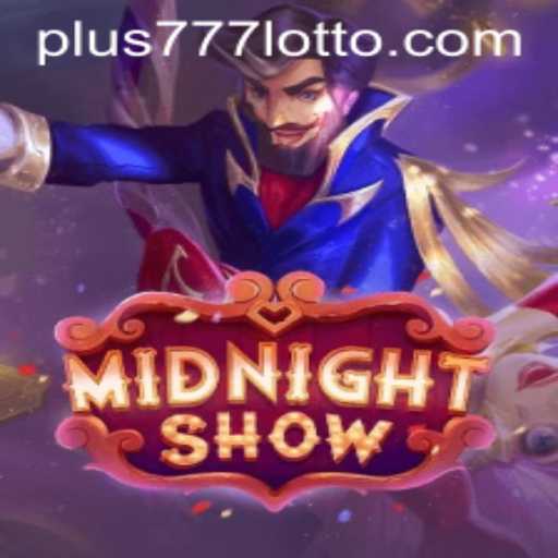 Unveiling MidnightShow: A Thrilling Gaming Experience Enhanced by Plus777